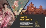 L'Arte per l'Arte al Castello Estense di Ferrara